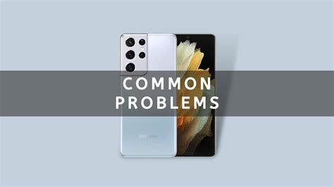 samsung issue|Common Samsung Galaxy S21 problems how to fix .